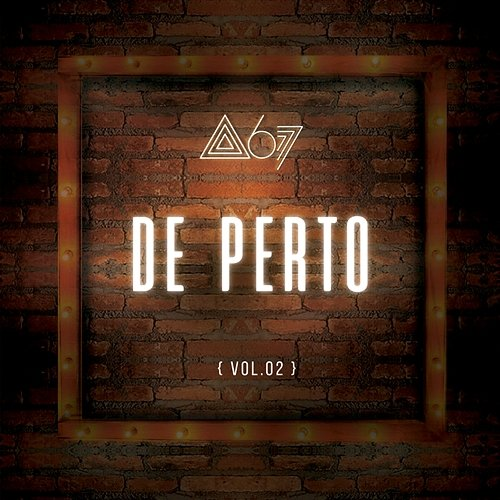 De Perto Atitude 67