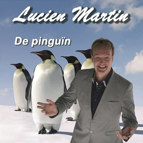 De Pinguïn Lucien Martin
