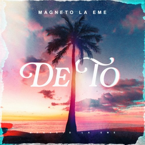 De to Magneto La Eme, Juan Tunix, ZOCO Música