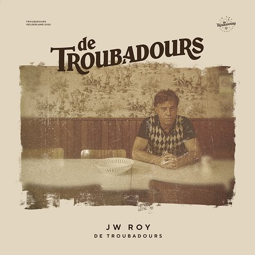 De Troubadours JW Roy & De Troubadours