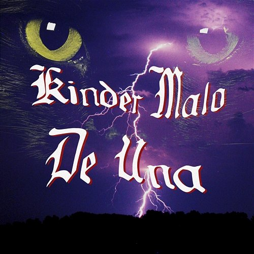 De Una Kinder Malo