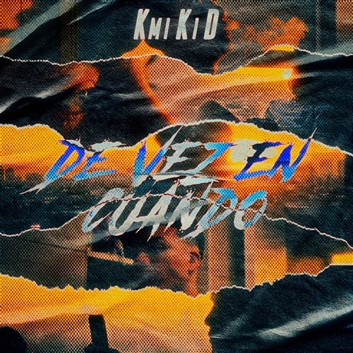 De Vez En Cuando Kmikid