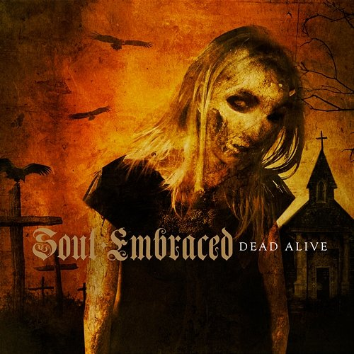Dead Alive Soul Embraced