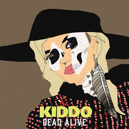 Dead Alive Kiddo