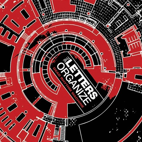 Dead Rhythm Machine The Letters Organize