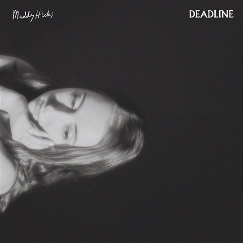 Deadline Maddy Hicks