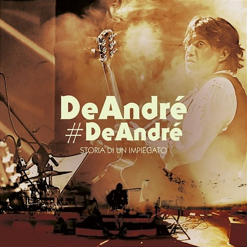 DeAndré#DeAndré: Storia di un impiegato Cristiano De André