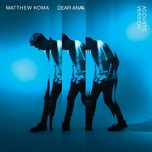 Dear Ana Matthew Koma