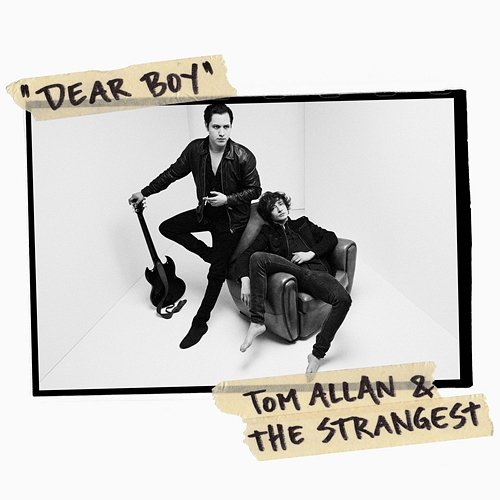 Dear Boy Tom Allan & The Strangest