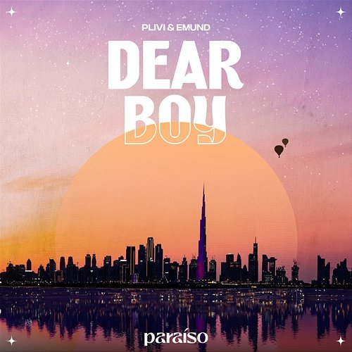 Dear Boy Plivi & Emund