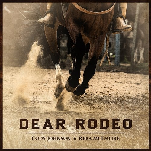 Dear Rodeo Cody Johnson, Reba McEntire