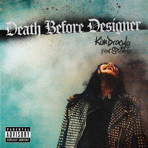 Death Before Designer Kim Dracula, SosMula