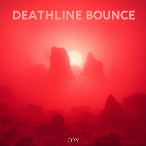 Deathline Bounce Toby