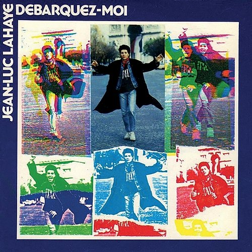 Débarquez-moi Jean-Luc Lahaye
