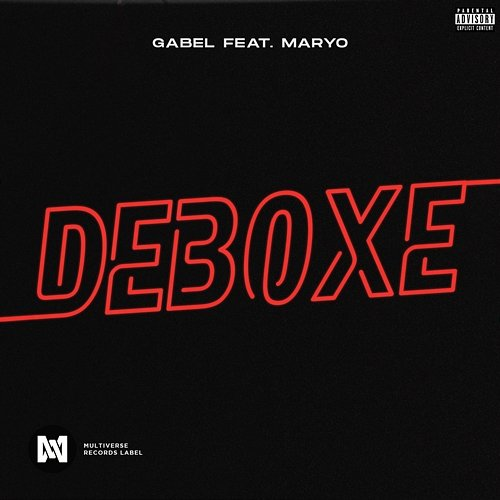 Deboxe Gabel feat. Maryo