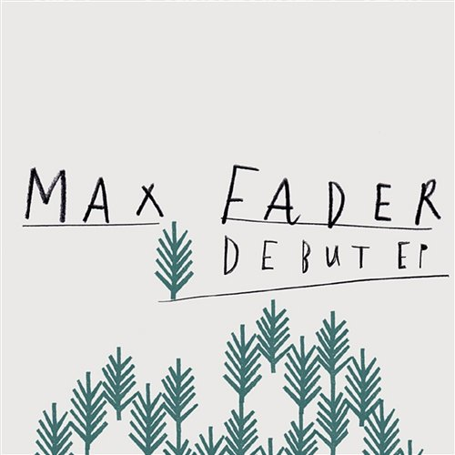 Debut Max Fader