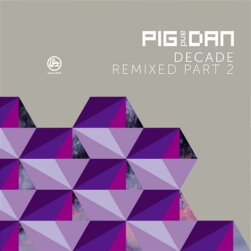 Decade Remixed Part 2 Pig & Dan