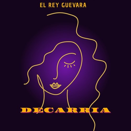Decarria El Rey Guevara