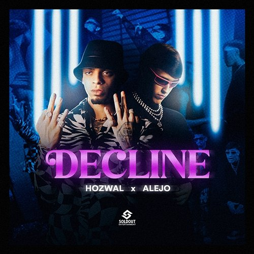 Decline Hozwal & Alejo