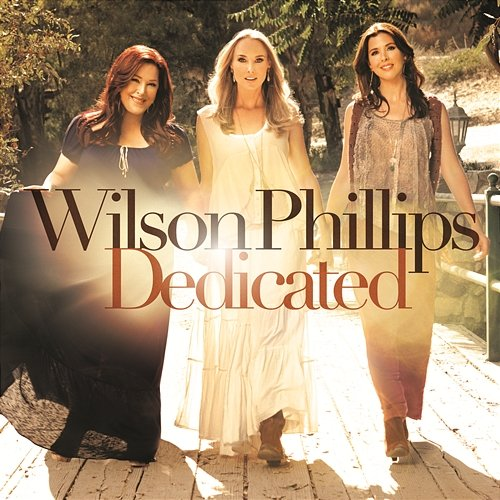 Dedicated Wilson Phillips