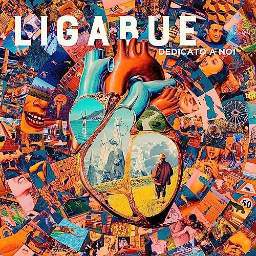 Dedicato A Noi Ligabue