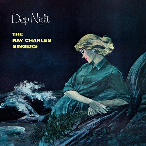 Deep Night The Ray Charles Singers