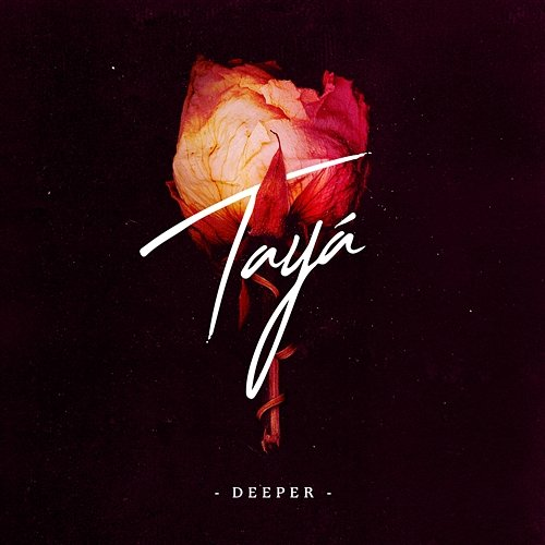 Deeper Tayá