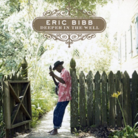 Deeper In The Well Bibb Eric