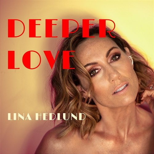 Deeper Love Lina Hedlund