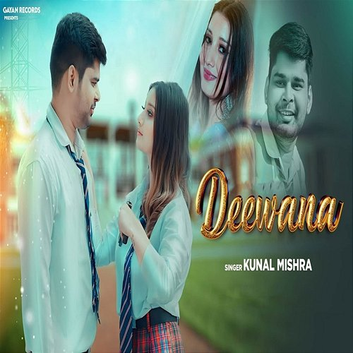 Deewana Kunal Mishra