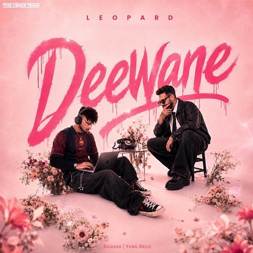 Deewane Leopard, Dilkash, Yung Delic