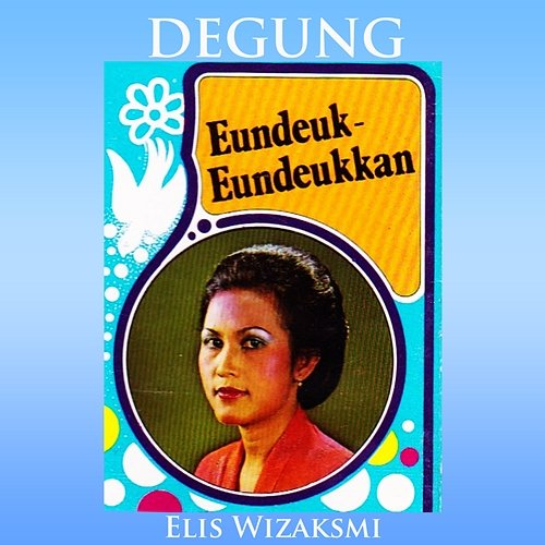 Degung Eundeuk Eundeukan Elis Wizaksmi