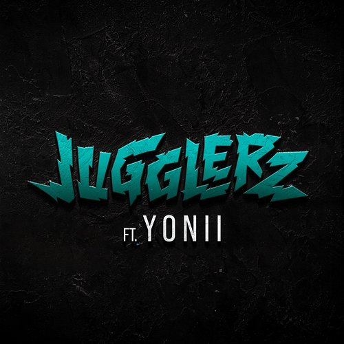 Dein <3 Yonii, Jugglerz