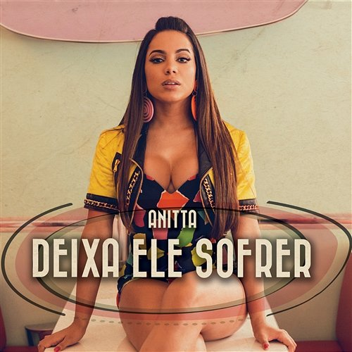 Deixa Ele Sofrer Anitta