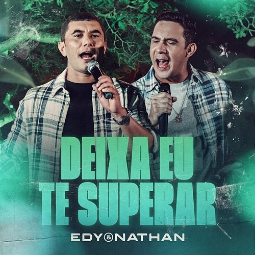 Deixa Eu Te Superar EDY E NATHAN