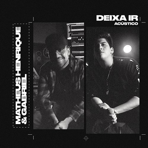 Deixa Ir Matheus Henrique & Gabriel