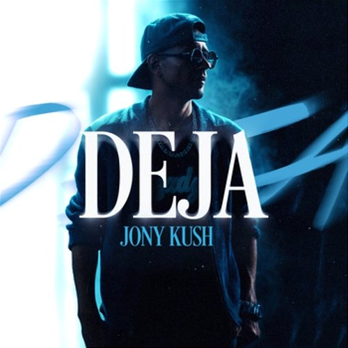 Deja Jony Kush & ZOCO Música