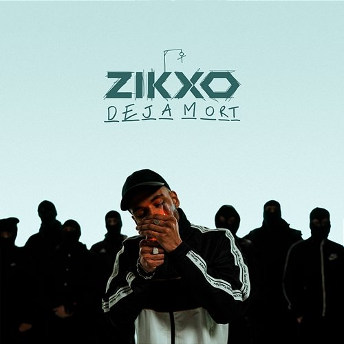 DÉJÀ MORT Zikxo