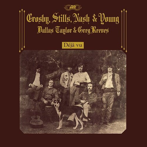 Déjà vu Crosby, Stills, Nash & Young