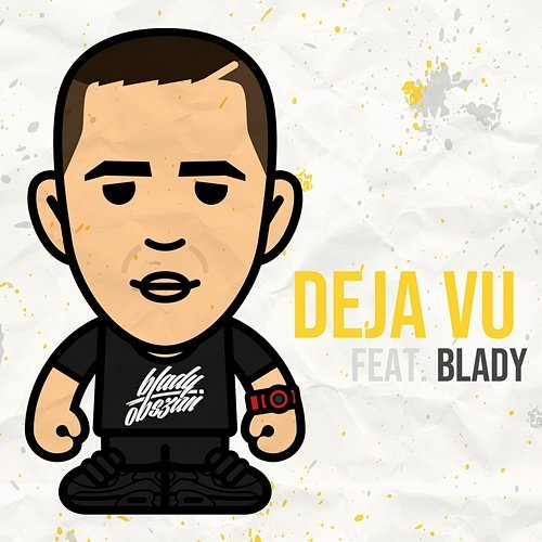 Deja Vu Obszan feat. Blady