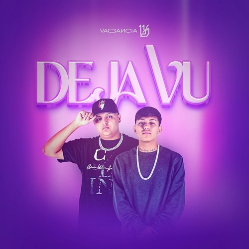 DEJA VU Vagancia 1125