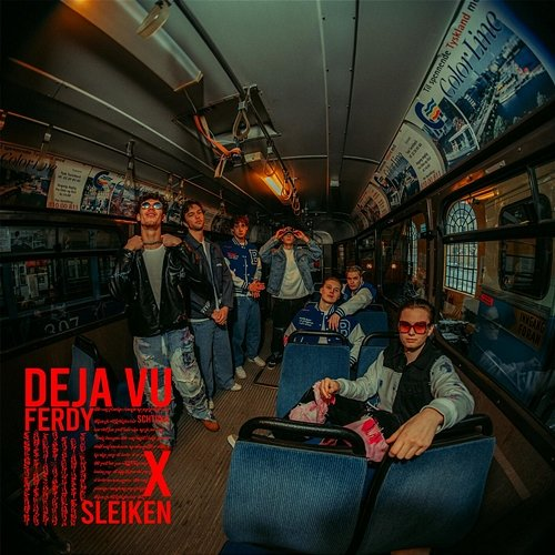 Deja Vu Ferdy, Sleiken