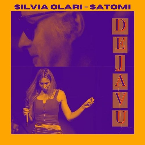 Déjà Vu Silvia Olari, Satomi