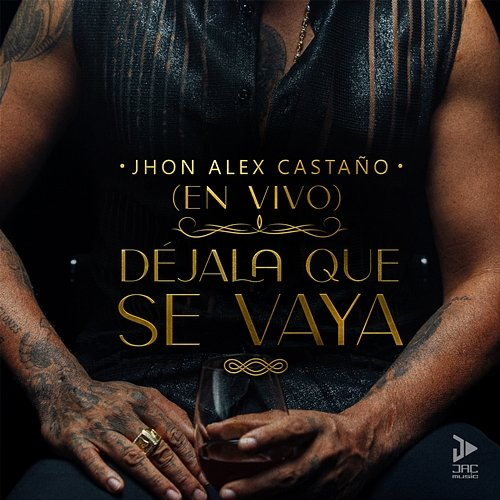 Déjala Que Se Vaya Jhon Alex Castaño