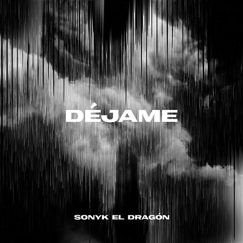Déjame Sonyk El Dragón