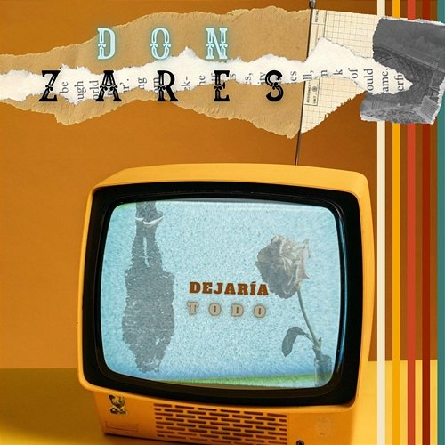 Dejaría Todo Don Zares