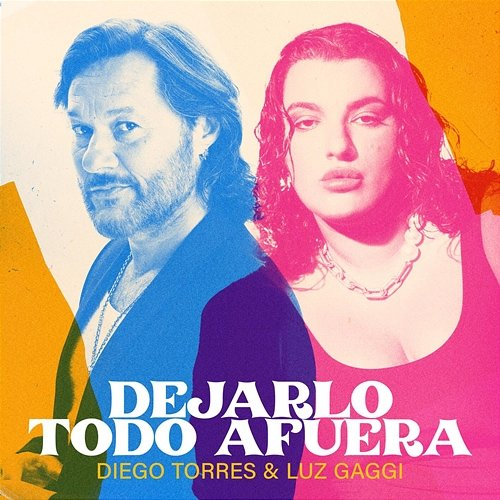 Dejarlo Todo Afuera Diego Torres, Luz Gaggi