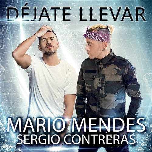 Déjate llevar Mario Mendes & Sergio Contreras