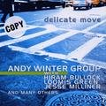 Delicate Move Andy Winter Group