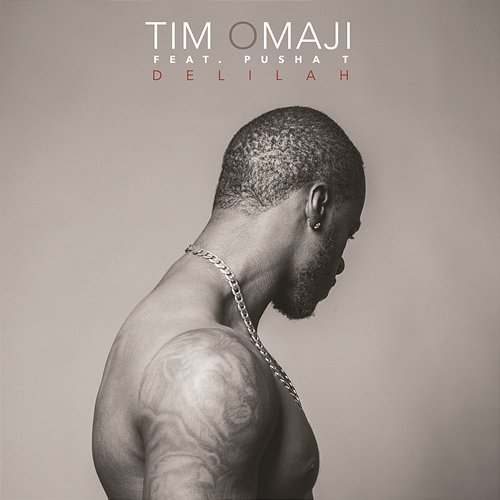 Delilah Tim Omaji feat. Pusha T